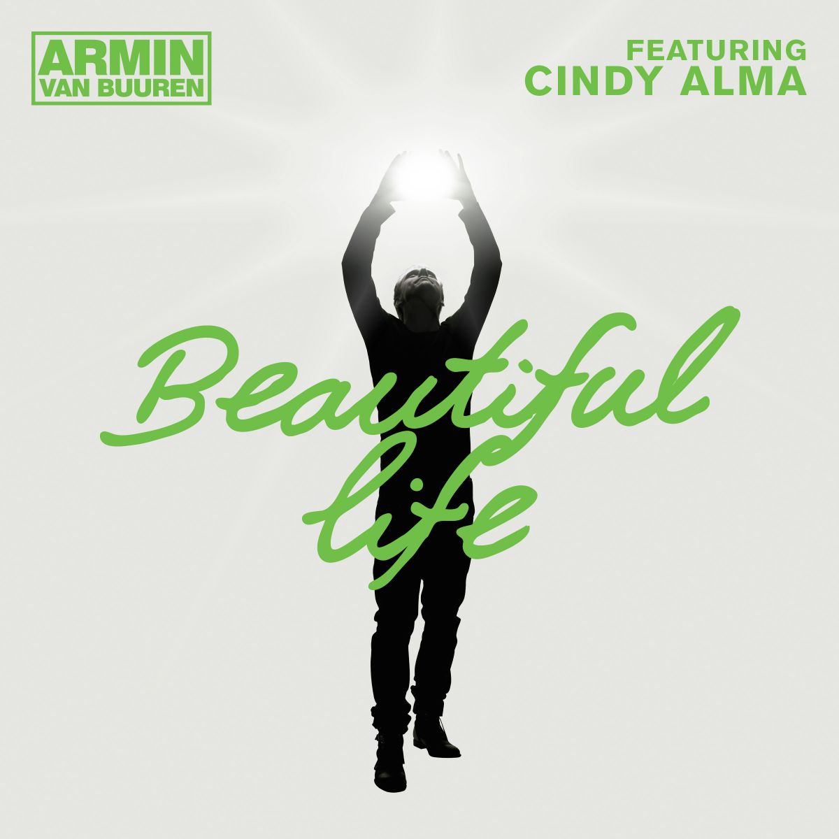 Armin Van Buuren feat. Cindy Alma - Beautiful Life (French Version)