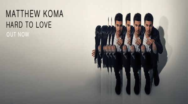 Matthew Koma releases new single 'Hard To Love' Matthew Koma releases new single 'Hard To Love'